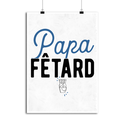 Affiche papa fêtard