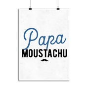 Affiche papa moustachu