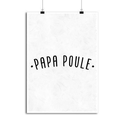 Affiche papa poule