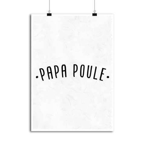 Affiche papa poule