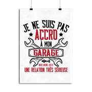 Affiche pas accro à mon garage