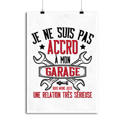 Affiche pas accro à mon garage