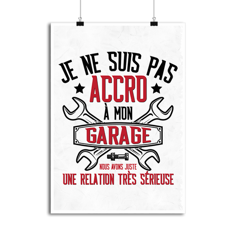 Affiche pas accro à mon garage