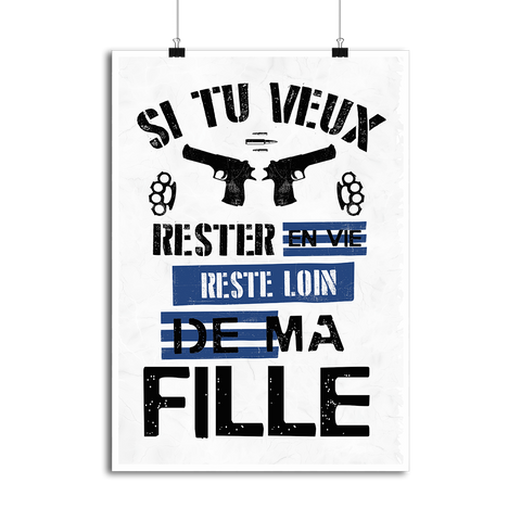 Affiche reste loin de ma fille