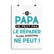 Affiche si papa ne peut pas le réparer