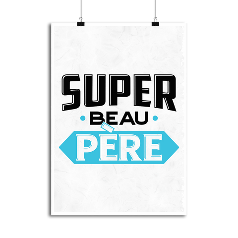 Affiche super beau père 2