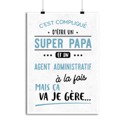Affiche super papa et agent administratif