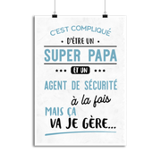 Affiche super papa et agent de sécurité