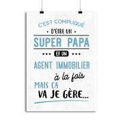 Affiche super papa et agent immobilier