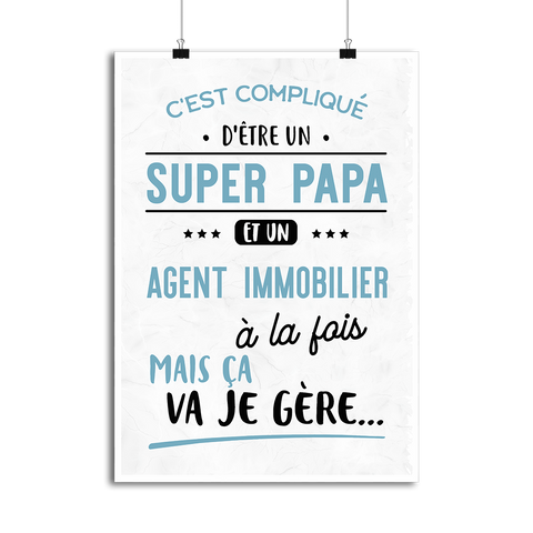 Affiche super papa et agent immobilier