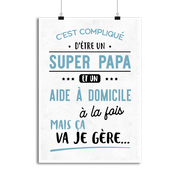 Affiche super papa et aide à domicile