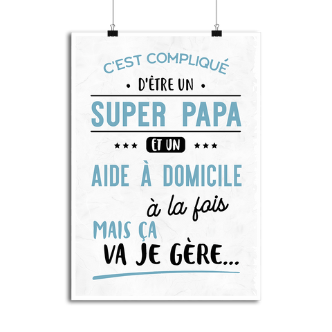 Affiche super papa et aide à domicile