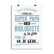 Affiche super papa et biologiste