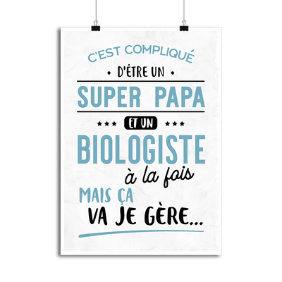 Affiche super papa et biologiste