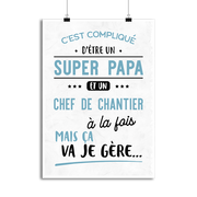Affiche super papa et chef de chantier