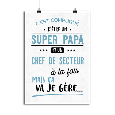Affiche super papa et chef de secteur