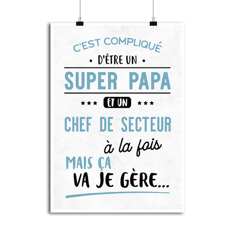 Affiche super papa et chef de secteur