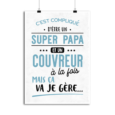 Affiche super papa et couvreur