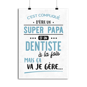 Affiche super papa et dentiste