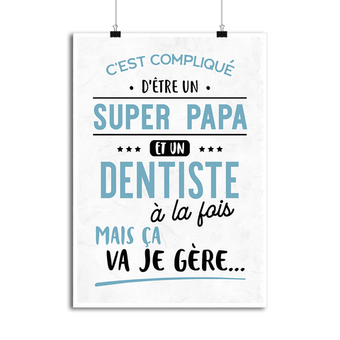 Affiche super papa et dentiste