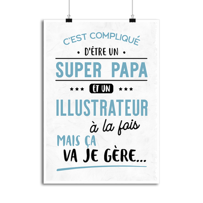 Affiche super papa et illustrateur