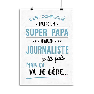 Affiche super papa et journaliste