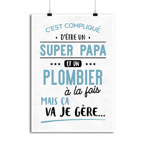 Affiche super papa et plombier