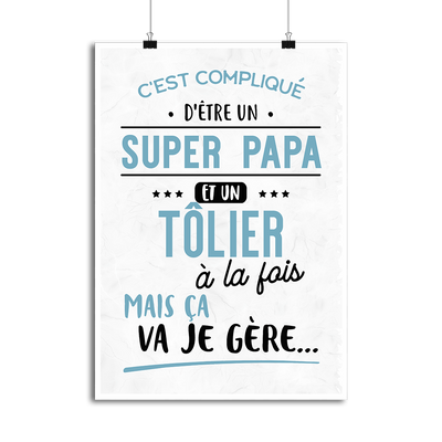 Affiche super papa et tôlier
