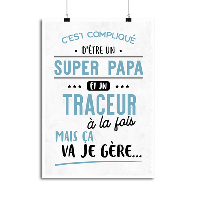 Affiche super papa et traceur