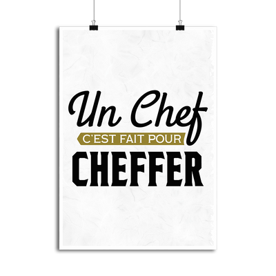 Affiche un chef c'est fait pour cheffer