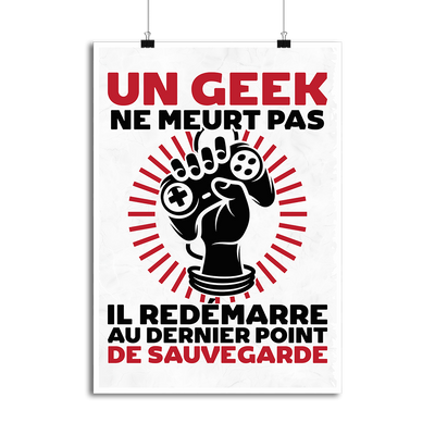 Affiche un geek ne meurt pas