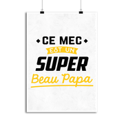 Affiche un super beau papa