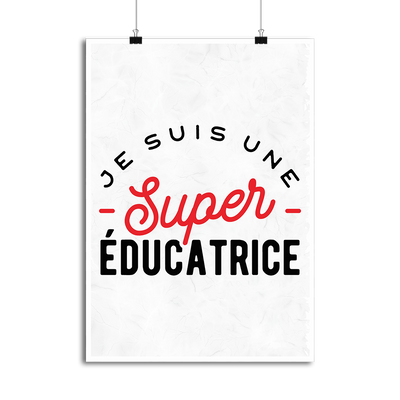 Affiche une super éducatrice