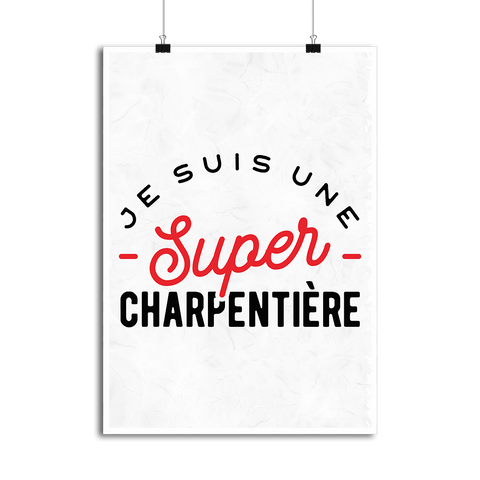 Affiche une super charpentière
