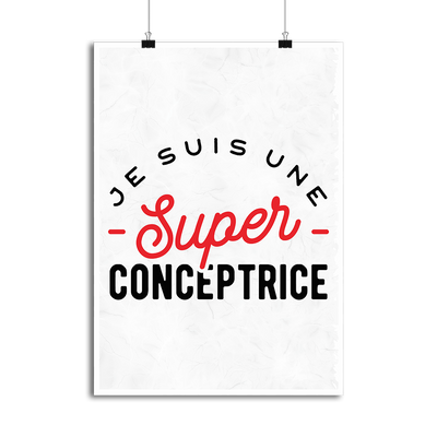 Affiche une super conceptrice