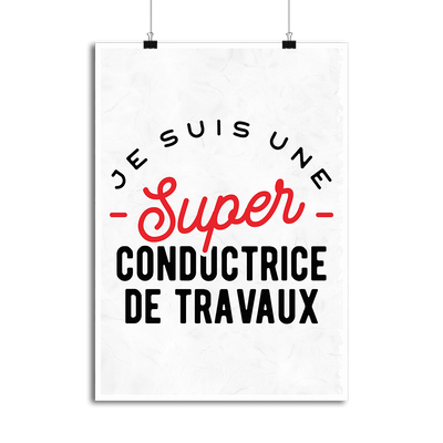 Affiche une super conductrice de travaux