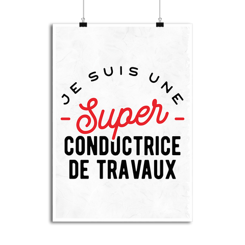 Affiche une super conductrice de travaux