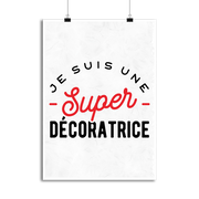 Affiche une super décoratrice