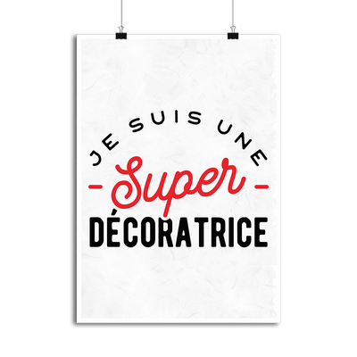Affiche une super décoratrice