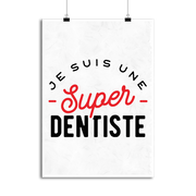 Affiche une super dentiste