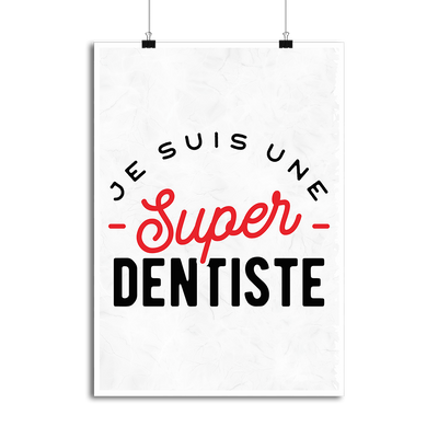 Affiche une super dentiste