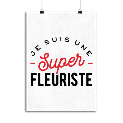 Affiche une super fleuriste