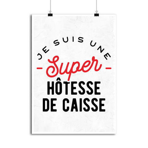 Affiche une super hôtesse de caisse
