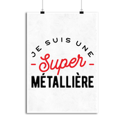 Affiche une super métallière