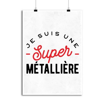 Affiche une super métallière