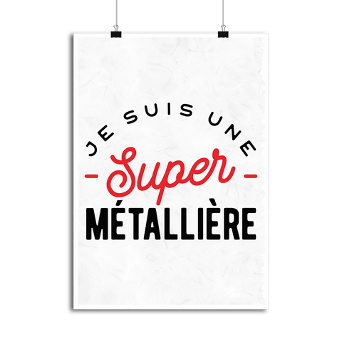 Affiche une super métallière
