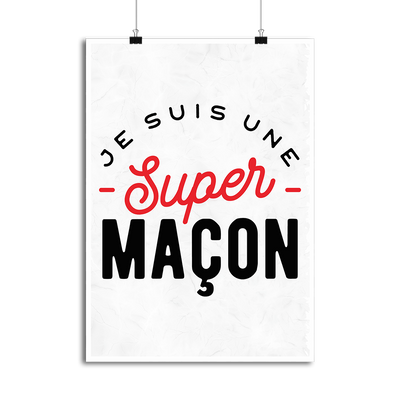 Affiche une super maçon
