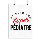 Affiche une super pédiatre