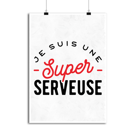 Affiche une super serveuse