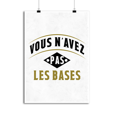 Affiche vous n'avez pas les bases
